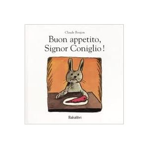 Buon Appetito, Signor Coniglio! 