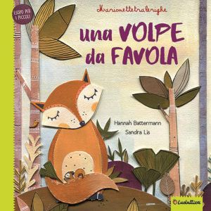 Una volpe da favola - Marionettetralerighe - Esopo per i piccoli con gadget