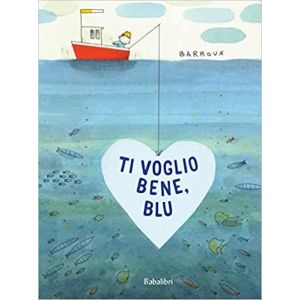 Ti voglio bene, Blu! 