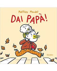 Dai papà! 